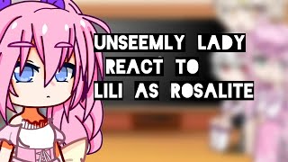 Unseemly ladythe little lady behind the scenes react to Lili as Rosalite [upl. by Nedak341]