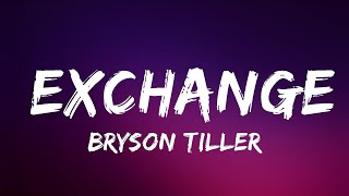 Bryson Tiller  Exchange Lyrics  Lyrics Video Official [upl. by Roanna]