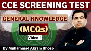 CCE Screening Test Preparation General Knowledge MCQs  By Muhammad Akram Khoso [upl. by Zebulen]