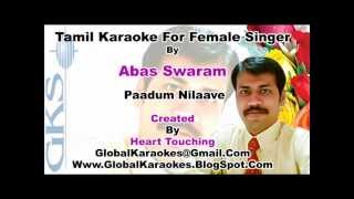 Paadu Nilaav For Female Abas Swaram Tamil Video Karaoke HT [upl. by Kaufmann]