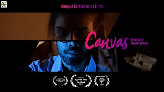 CANVAS  Award Winning Horror Short Film  Kampus Kaleidoscope [upl. by Bunow]