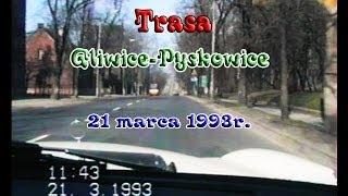 TRASA GliwicePyskowice1993r [upl. by Eisiam]