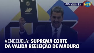 Corte Suprema da Venezuela certifica ‘inquestionável’ reeleição de Maduro [upl. by Hornstein]