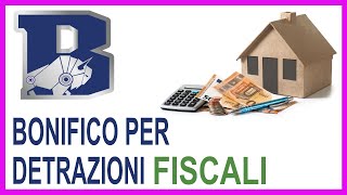 Bonifico per detrazioni fiscali Tutorial passo passo  Bonus sicurezza  Ristrutturare casa [upl. by Aires375]