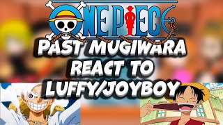 Past Mugiwara React to LuffyJoyboy  One Piece  Gacha [upl. by Keelin]