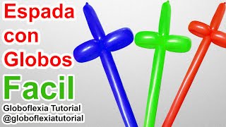 Espada con Globos FACIL tutorial [upl. by Kania]