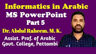 Informatics in Arabic  Chapter 8 MS PowerPoint Part 5  Fifth Sem BA Arabic University of Calicut [upl. by Fisken]