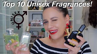 My Top 10 Unisex Fragrances [upl. by Enicnarf]