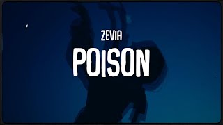 Zevia  poison Lyrics [upl. by Ahsienor444]