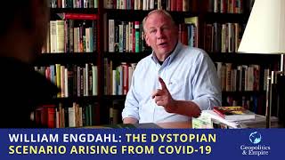 William Engdahl The Dystopian Scenario Arising From COVID19 [upl. by Sairacaz733]