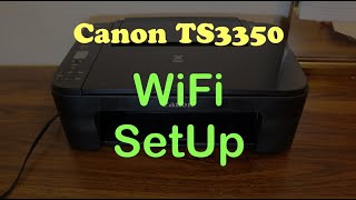 Canon TS3350 WiFi SetUp [upl. by Islek]