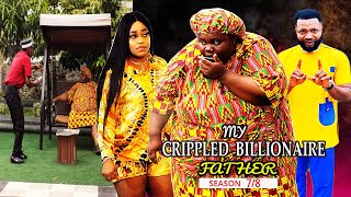 MY CRIPPLED BILLIONAIRE FATHER SEASON 7amp8 FINAL PART TESSY DIAMOND 2022 LATEST NIGERIAN MOVIE [upl. by Yniar910]