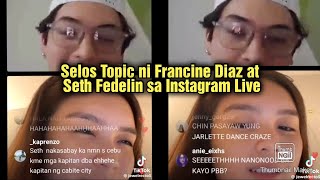 Francine Diaz at Seth Fedelin Selosa Topic sa Instagram Live franseth francinediaz sethfedelin [upl. by Adnarahs734]