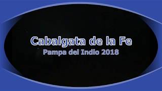 Cabalgata de la Fe a San Pantaleon 2018 Pampa del Indio  chaco [upl. by Farly]