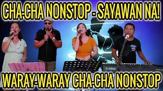 CHA  CHA NONSTOP  WARAY  WARAY CHA  CHA NONSTOP  RUBY RAMBO SABEL amp DAN FT ZALDY MINI SOUND [upl. by Bacchus]