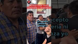 CONGRESISTA DERECHISTA JORGE MONTOYA 1NSULTÓ VERBALMENTE A HUMILDE TRANSPORTISTA QUE VOTÓ POR ÉL [upl. by Smalley]