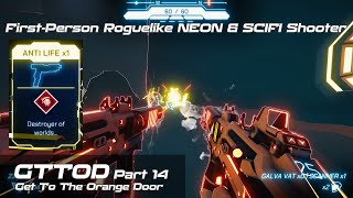 Playing with Anti Life Deck  GTTOD  FirstPerson Roguelike NEON amp SCIFI Action Shooter  Part 14 [upl. by Nauqyt]