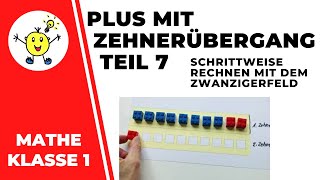 Zehnerübergang leicht verstehen und üben Teil 7  Schrittweise rechnen mit dem Zwanzigerfeld [upl. by Aset569]