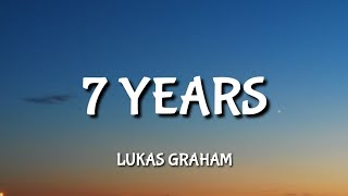 Lukas Graham  7 Years Lyrics [upl. by Garcon259]