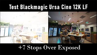 Test Blackmagic Ursa Cine 12K LF Overexposed 7 Stops in 8K HDR10 [upl. by Cerelly195]