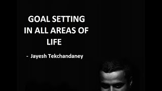 Goal Setting in All Areas of Life [upl. by Dyal48]