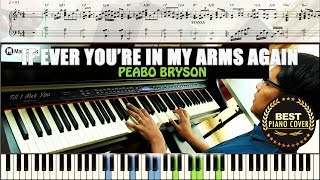 ♪ If Ever Youre In My Arms Again  Peabo Bryson  Piano Cover Instrumental Tutorial Guide [upl. by Anina]