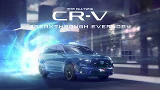 Breakthrough Everyday  The AllNew Honda CRV [upl. by Suzanna]