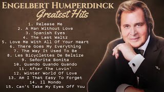 Engelbert Humperdinck Greatest Hits  NonStop Playlist [upl. by Raffin]