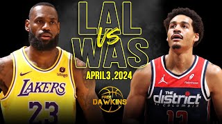 Los Angeles Lakers vs Washington Wizards Full Game Highlights  April 3 2024  FreeDawkins [upl. by Annice91]