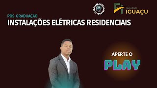 Pós Graduação em Instalações Elétricas Residenciais  440 horas  Faculdade Iguaçu  Eletricamente [upl. by Aniluj]