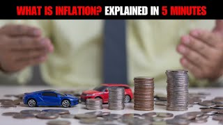 What is Inflation Explained in 5 minutes [upl. by Ecnadnak]