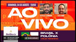 BRASIL X POLÔNIA VÔLEI DICAS AO VIVO  OLIMPÍADAS DE PARIS 2024  04082024 [upl. by Gilbye858]