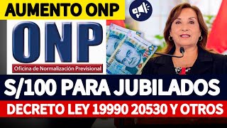 ONP  AUMENTO DE S100 EN PENSIONES PARA JUBILADOS DESDE ESTA FECHA [upl. by Yrelle32]