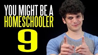 You Might Be a Homeschooler If 9 [upl. by Stafani]