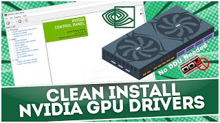 How To CLEAN Install NVidia GPU Graphics Drivers [upl. by Airun531]