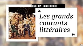 Emission France Culture Les Grands courants littéraires [upl. by Northey]