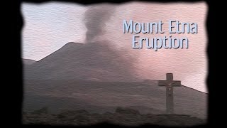 Mount Etna Eruption [upl. by Misab]