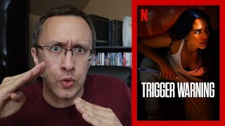 Trigger Warning  A Netflix Review [upl. by Niliram]