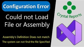 Could not load File or Assembly in Visual Studio  How to Fix Crystal Report Configuration Error [upl. by Clementius]