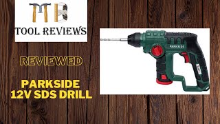 Parkside 12v sds drill  tool review [upl. by Tongue]