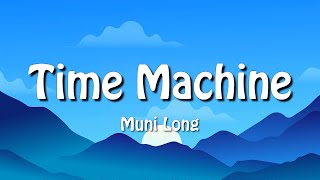 Muni Long  Time Machine Lyrics [upl. by Attirehs]