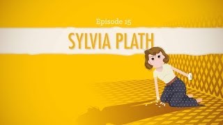 The Poetry of Sylvia Plath Crash Course Literature 216 [upl. by Gunning]