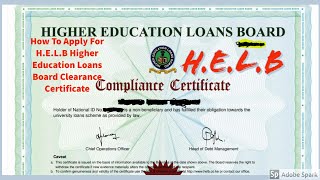 How To Apply For HELB Higher Education Loans Board Clearance Certificate  HELB [upl. by Zacharias654]