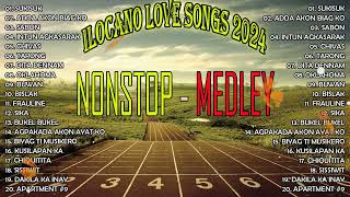 TOP 1 ILOCANO LOVE SONGS 2024💖MOST REQUESTED ILOCANO BALSE NONSTOP MEDLEY 2024  may2024 [upl. by Rip]