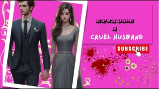 Cruel Husband and arrogant wife Story  Episode1  Audio novel story  delightnovel [upl. by Emelyne]