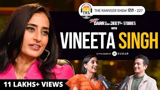 VINEETA SINGH  Shark Tank Stories Leadership Success Sugar Love Divorce Fame amp Criticism TRS [upl. by Alimat]