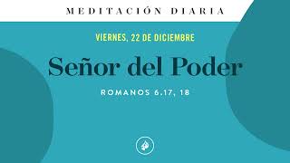 Señor del Poder – Meditación Diaria [upl. by Yhtimit]