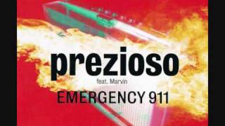 01 Prezioso feat Marvin  Emergency 911 Video Edit [upl. by Okuy712]