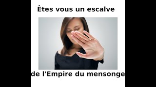 Test  êtes vous un esclave de l’Empire du mensonge  N°1 [upl. by Anewor]