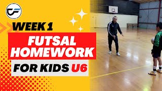 CARO FUTSAL HOMEWORK FOR U6 KIDS  WEEK 1 [upl. by Mccandless]